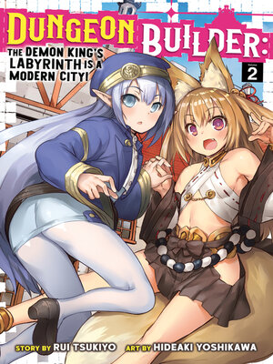 cover image of Dungeon Builder: The Demon King's Labyrinth is a Modern City!, Volume 2